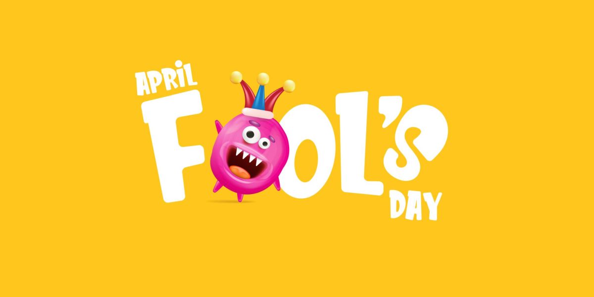 Happy April Fools’ Day!